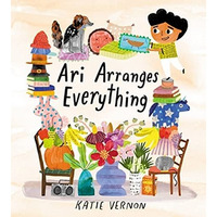 Ari Arranges Everything [Hardcover]