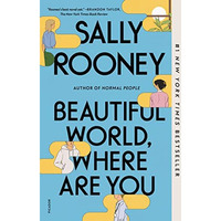 Beautiful World, Where Are You: A Novel [Paperback]