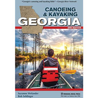 Canoeing & Kayaking Georgia [Paperback]