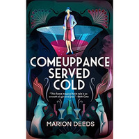 Comeuppance Served Cold [Paperback]