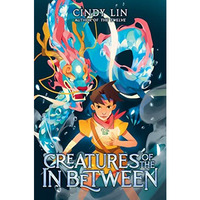 Creatures of the In Between [Hardcover]