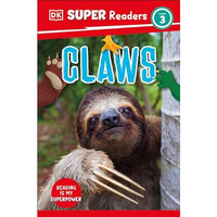 DK Super Readers Level 3 Claws [Hardcover]