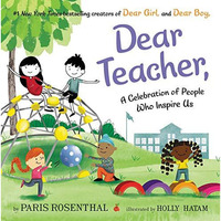 Dear Teacher,: A Celebration of People Who Inspire Us [Hardcover]