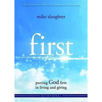 First - Devotional: Putting God First In Living And Giving [Paperback]