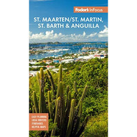 Fodor's InFocus St. Maarten/St. Martin, St. Barth & Anguilla [Paperback]