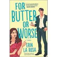 For Butter or Worse: A Novel [Paperback]