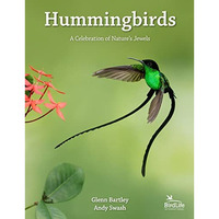 Hummingbirds: A Celebration of Nature's Jewels [Hardcover]