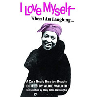 I Love Myself When I Am Laughing... And Then Again When I Am Looking Mean and Im [Paperback]