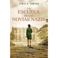 La escuela de las novias nazis [Paperback]