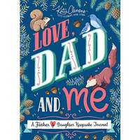 Love, Dad and Me: A Father and Daughter Keepsake Journal [Paperback]