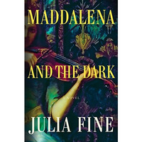 Maddalena and the Dark: A Novel [Hardcover]