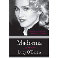 Madonna: Like an Icon [Paperback]