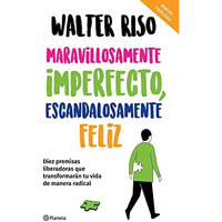 Maravillosamente imperfecto, escandalosamente feliz [Paperback]