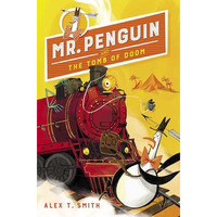 Mr. Penguin and the Tomb of Doom [Hardcover]