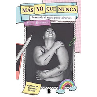 M?s yo que nunca: Trazando el mapa para volver a ti / More Myself Than Ever: Dra [Paperback]