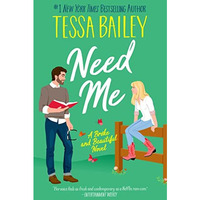 Need Me: A Broke and Beautiful Novel [Paperback]