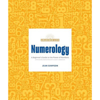 Numerology: A Beginner's Guide to the Power of Numbers [Paperback]