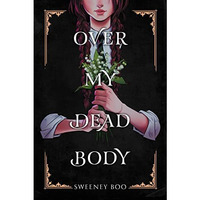 Over My Dead Body: A Witchy Graphic Novel [Paperback]