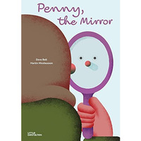 Penny the Mirror [Hardcover]