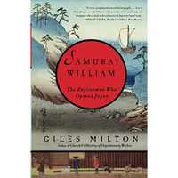 Samurai William: The Englishman Who Opened Japan [Paperback]