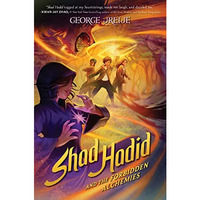 Shad Hadid and the Forbidden Alchemies [Hardcover]