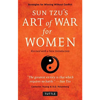 Sun Tzu's Art of War for Women: Strategies for Winning without Conflict - Revise [Paperback]