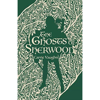 The Ghosts of Sherwood [Paperback]