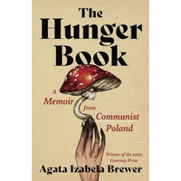 The Hunger Book: A Memoir from Communist Poland [Paperback]