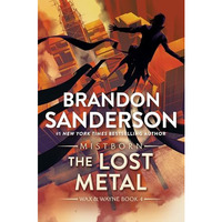 The Lost Metal: A Mistborn Novel [Paperback]