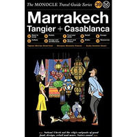 The Monocle Travel Guide to Marrakech, Tangier + Casablanca [Hardcover]