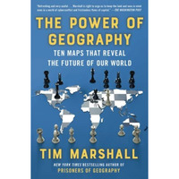 The Power of Geography: Ten Maps That Reveal the Future of Our World [Paperback]