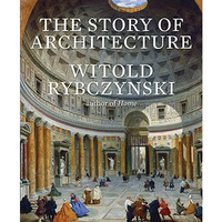 The Story of Architecture [Hardcover]