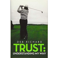 Trust: Understanding My Why [Hardcover]