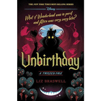 Unbirthday-A Twisted Tale [Hardcover]