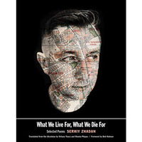 What We Live For, What We Die For: Selected Poems [Paperback]