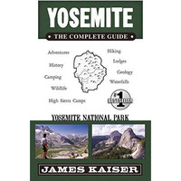 Yosemite: The Complete Guide: Yosemite National Park [Paperback]