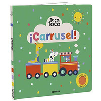 ¡Carrusel! Toca, toca [Board book]