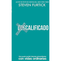 (Des)Calificado: Dios puede escribir historias extraordinarias con vidas ordinar [Paperback]