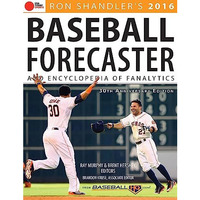 2016 Baseball Forecaster: & Encyclopedia of Fanalytics [Paperback]