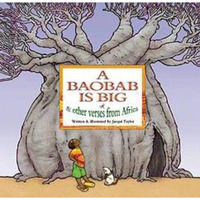 A Baobab Is Big: And Other Verses From Africa [Hardcover]