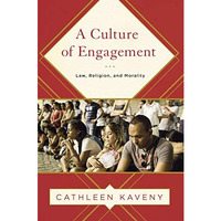 A CULTURE OF ENGAGEMENT [Paperback]