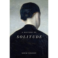 A History of Solitude [Paperback]