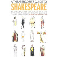 A Theatergoer's Guide to Shakespeare [Hardcover]