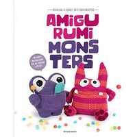 Amigurumi Monsters: Revealing 15 Scarily Cute Yarn Monsters [Paperback]