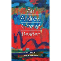 An Andrew Crozier Reader [Paperback]