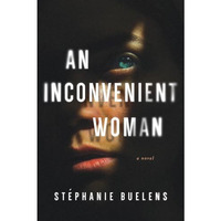 An Inconvenient Woman: A Novel [Hardcover]