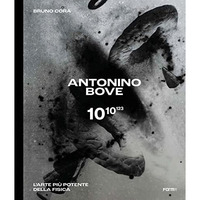 Antonino Bove 1010123: Larte pi? potente della fisica / Art stronger than physi [Paperback]