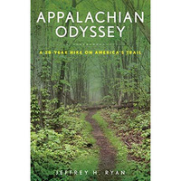 Appalachian Odyssey: A 28-Year Hike on America's Trail [Paperback]