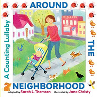 Around the Neighborhood: A Counting Lullaby [Hardcover]