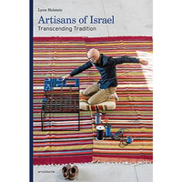 Artisans of Israel: Transcending Tradition [Hardcover]